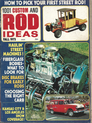 1001 CUSTOM AND ROD IDEAS 1973 FALL - DISC BREAKES, CARBS, FIBERGLASS BODIES*